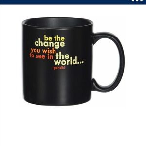 Be the change you wish to see in the world.gandhi